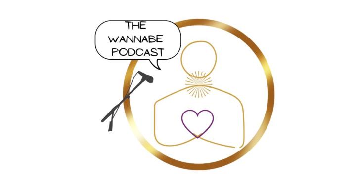 The WannaBe Podcast