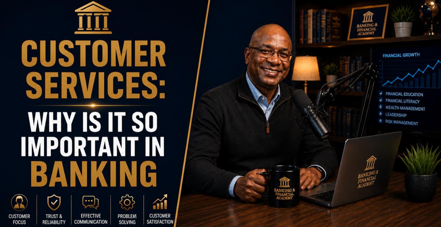 Customer Service: Why Is It Important in Banking?
