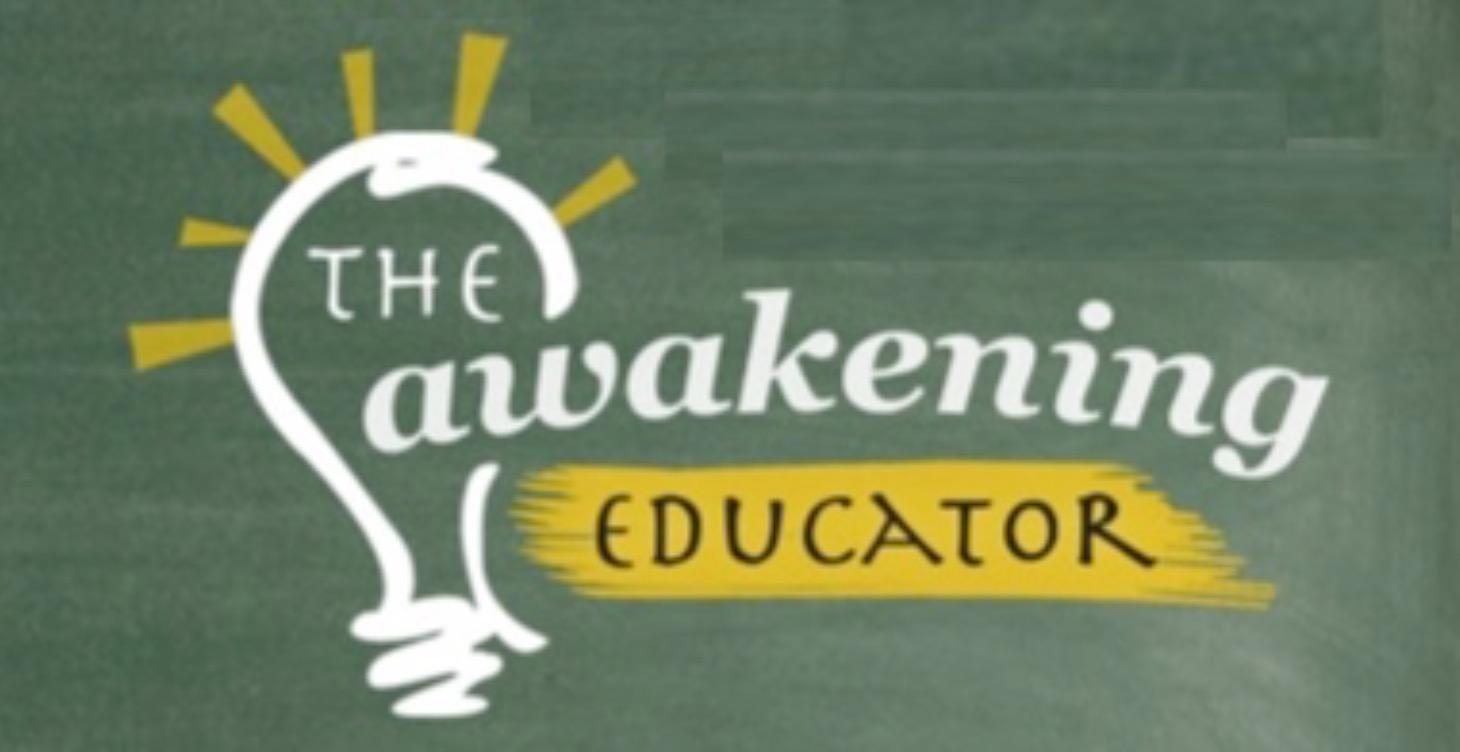 The Awakening Educator Podcast 2019-2022