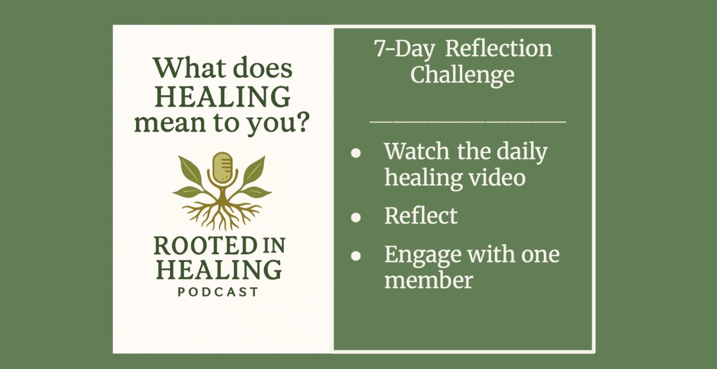 🌱 Rooted in Healing: 7-Day Reflection Challenge