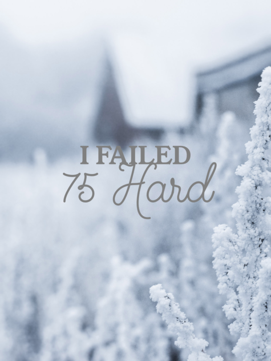 I Failed 75 Hard