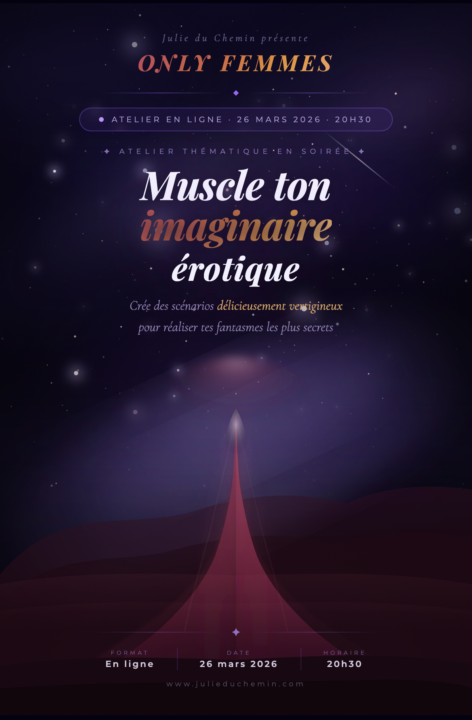 Muscler votre imaginaire érotique pour réaliser vos fantasmes en créant des scénarios érotiques délicieusement vertigineux