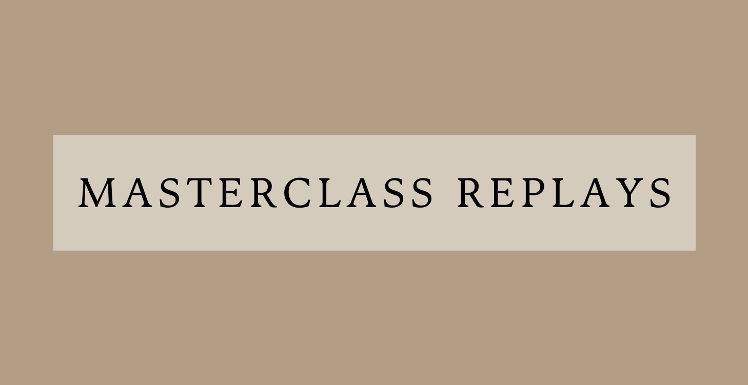 Masterclass Replays