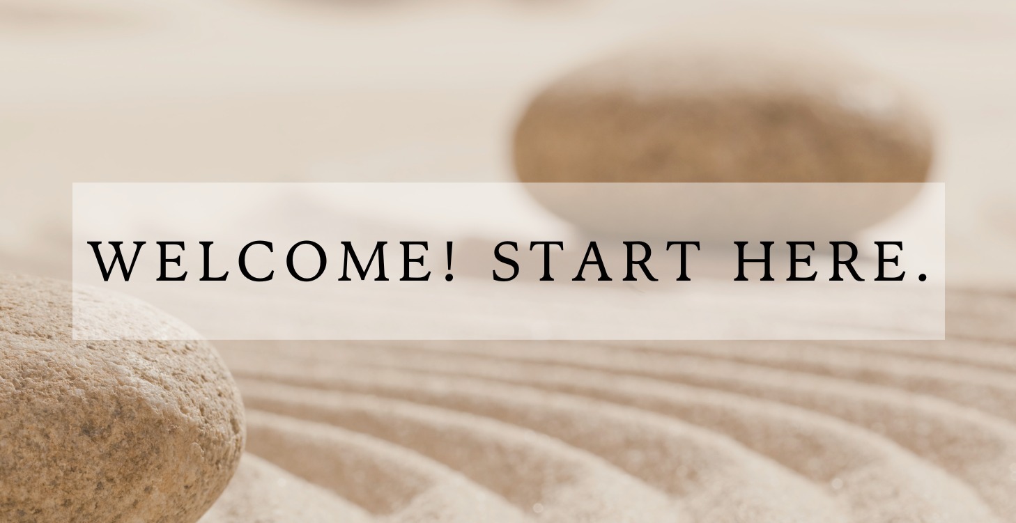 Welcome Start Here