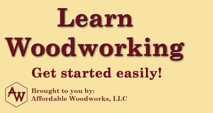 Learn Woodworking