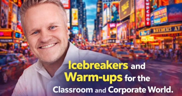 Ice Breakers and Warm-ups