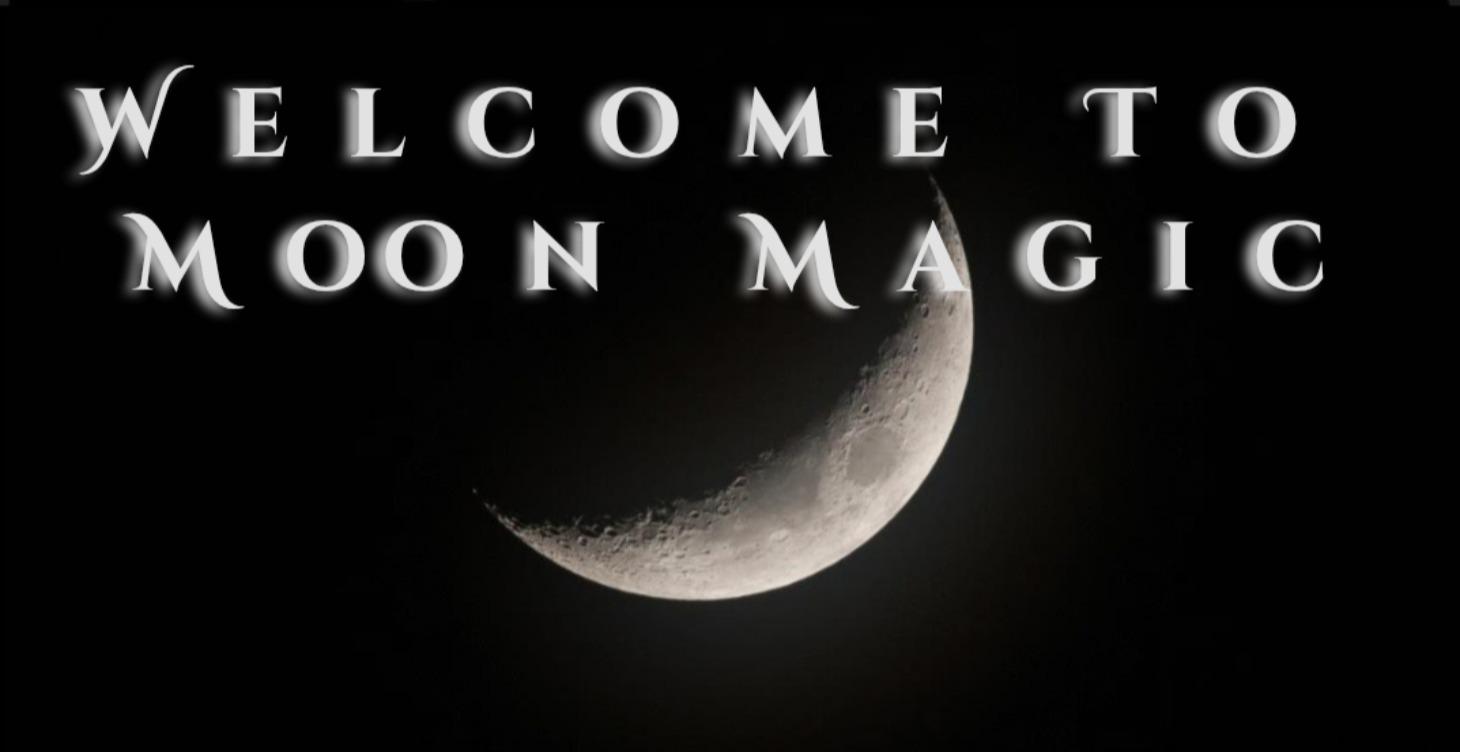 Welcome to Moon Magic🌙✨️