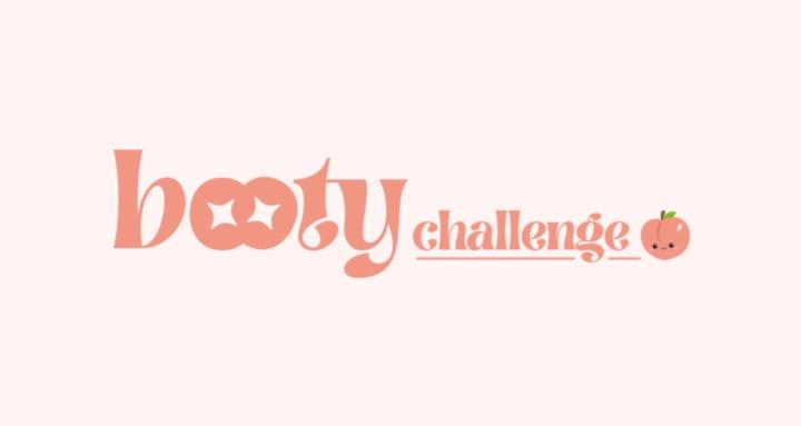 Booty Challenge 🍑