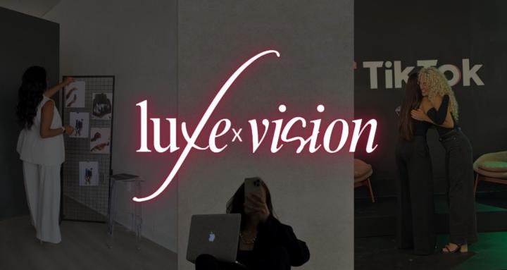 Luxe x Vision