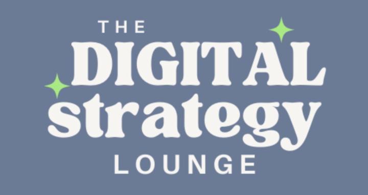 The Digital Strategy Lounge