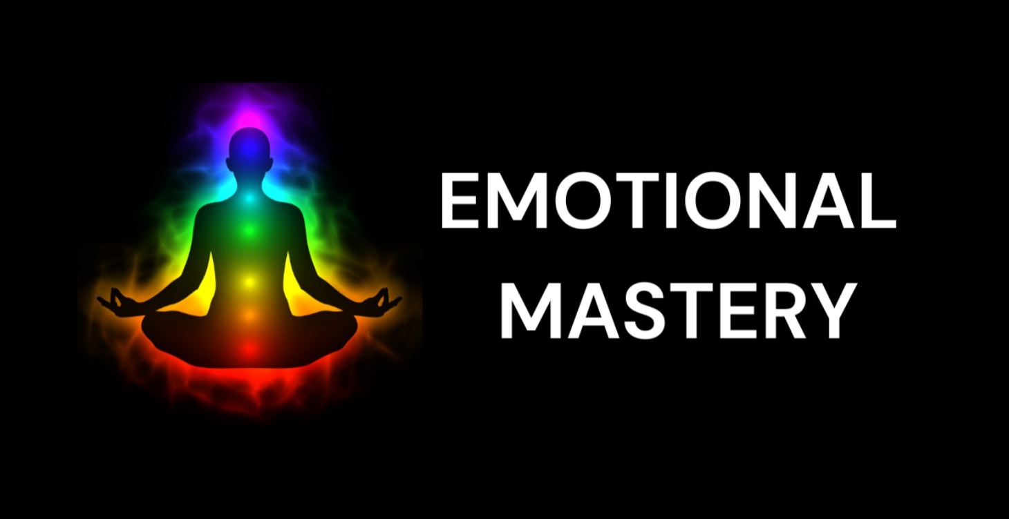 Emotional Mastery