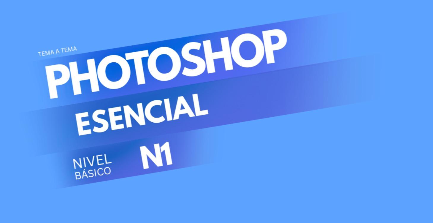 Adobe Photoshop_Nivel Esencial