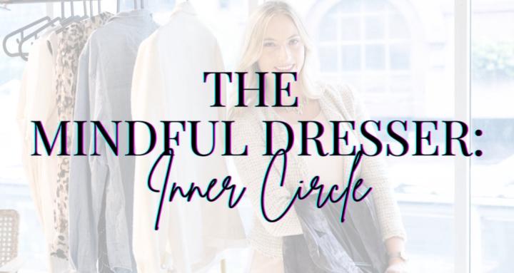 Mindful Dresser Inner Circle