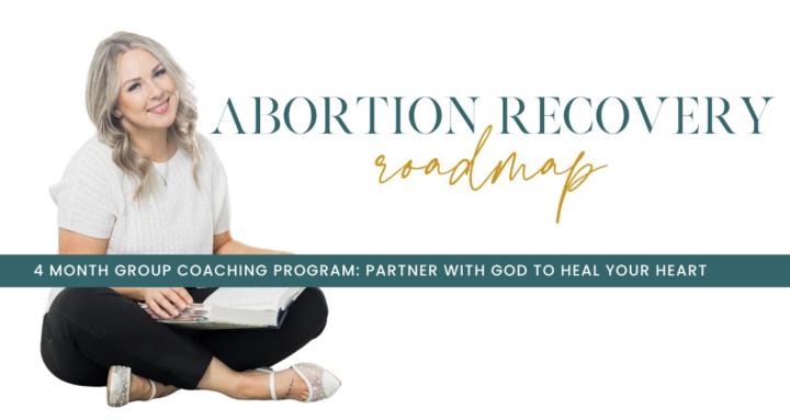 Abortion Recovery Roadmap