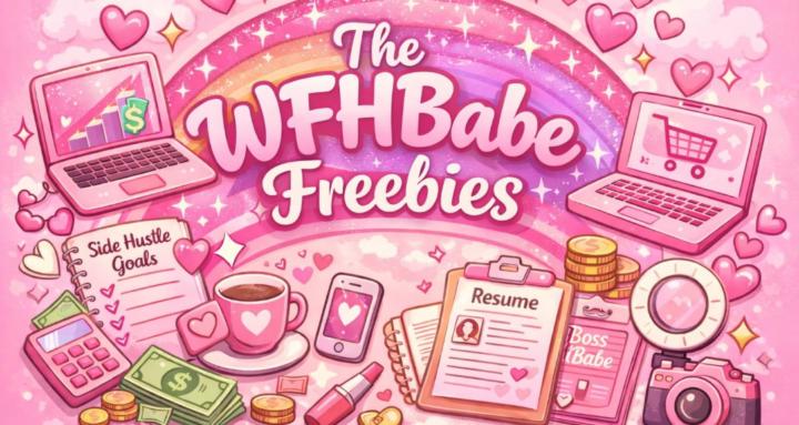 The WFHBabe Freebies!