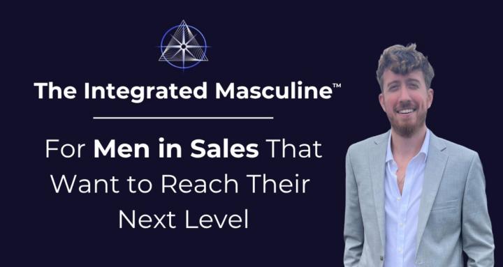 The Integrated Masculine