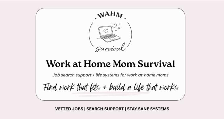 Work At Home Mom Survival