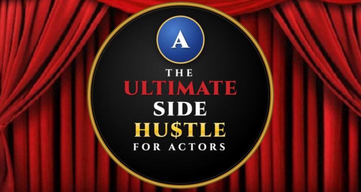 The Ultimate Actor Side Hustle