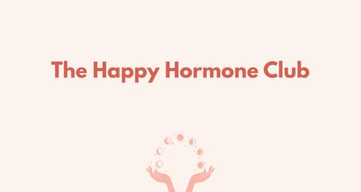 The Happy Hormone Club