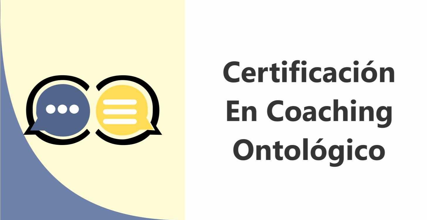 Certificación Coaching Ontológico