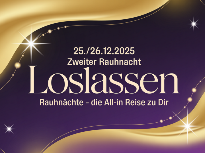 ✨ 25./26.12. | 02. Rauhnacht | Loslassen 🌙
