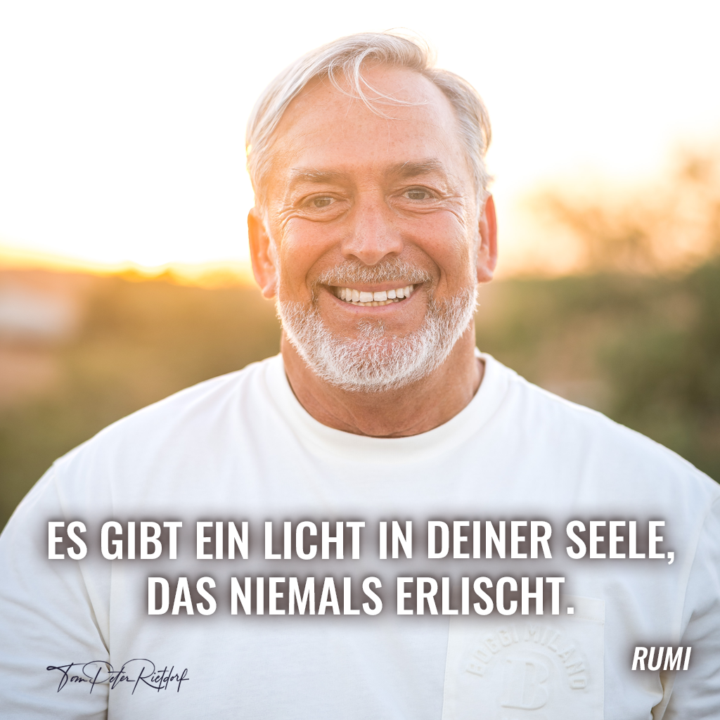 Auch in der dunkelsten Nacht brennt in deiner Seele ein unbesiegbares Licht.