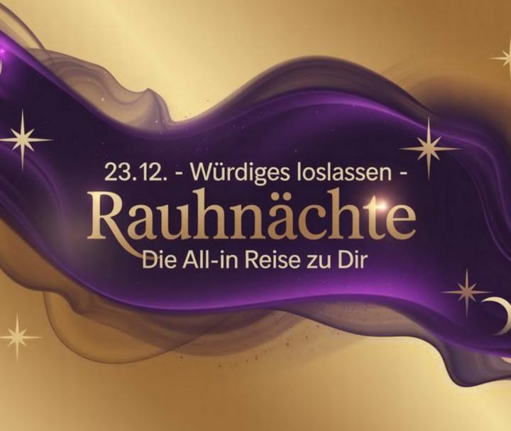 ✨ 23.12. – Würdiges Loslassen ✨ Rauhnächte – die ALL-IN Reise zu dir