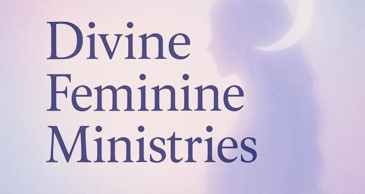 Devine feminine ministry