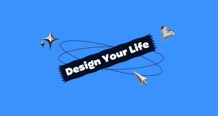 Design Your Life