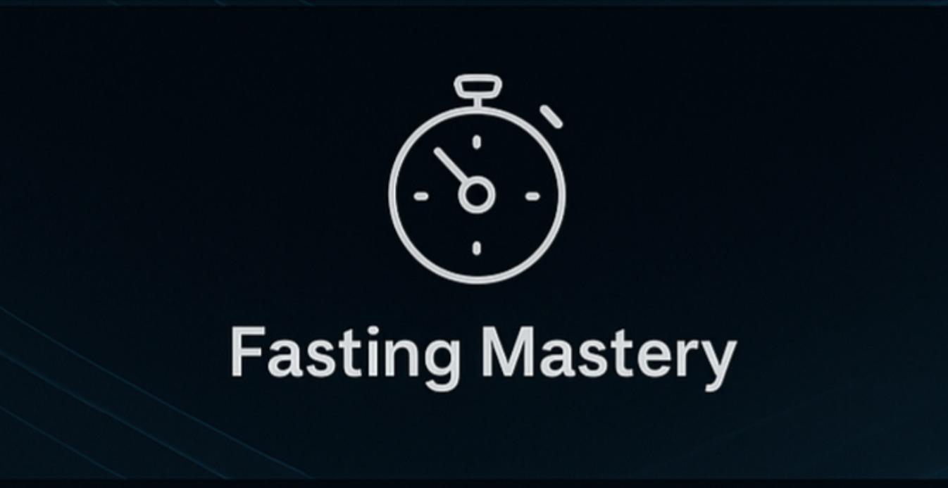 4. Fasting Mastery