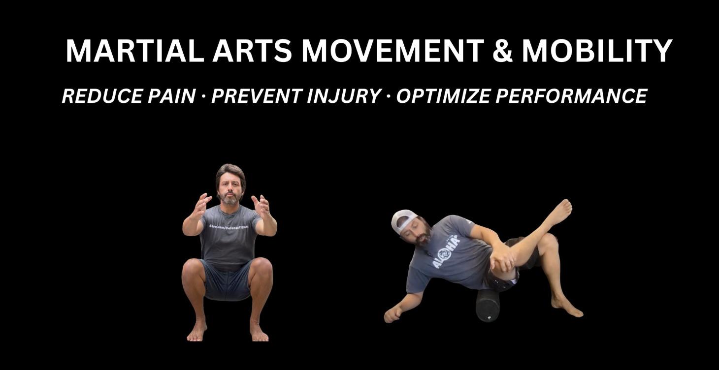 MARTIAL ARTS MOVEMENT & MOBILITY