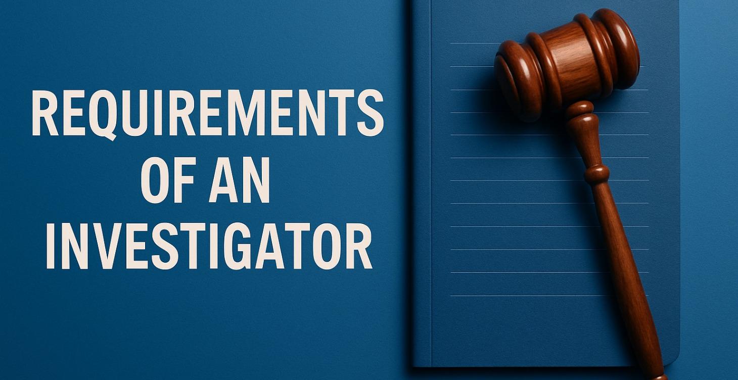 Requirements of Investigators