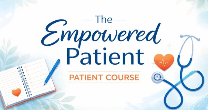The Empowered Patient Course