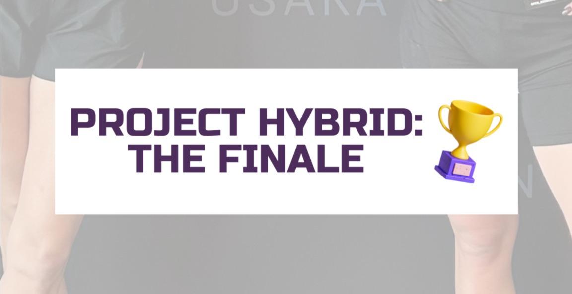 PROJECT HYBRID CHALLENGE: 6 Week Challenge