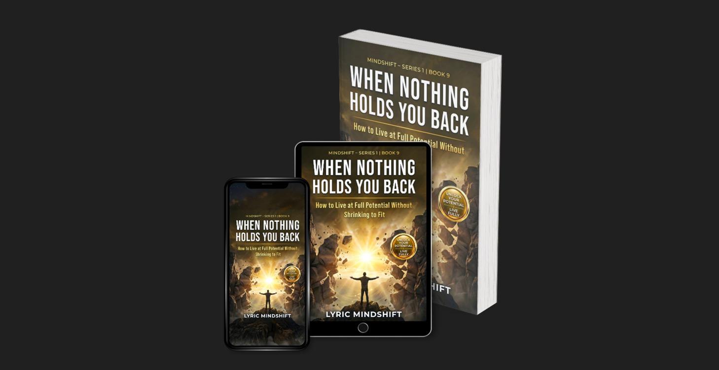 9) When Nothing Holds You Back