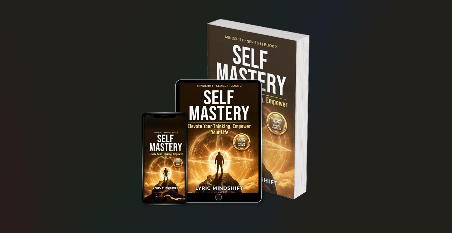 2) Self Mastery
