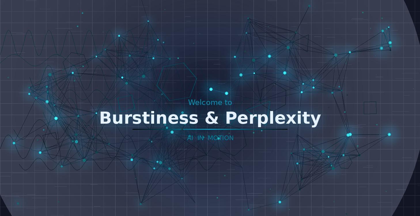 Welcome to Burstiness and Perplexity