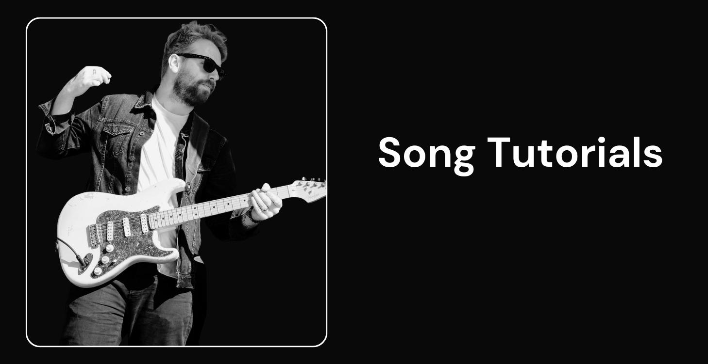 Song Tutorials