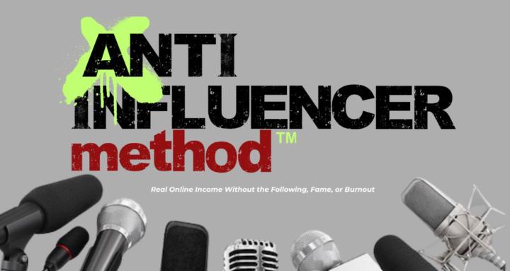 Anti Influencer Method™
