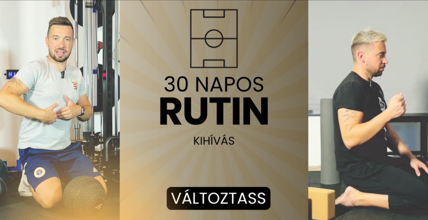 30 NAPOS RUTIN KIHÍVÁS
