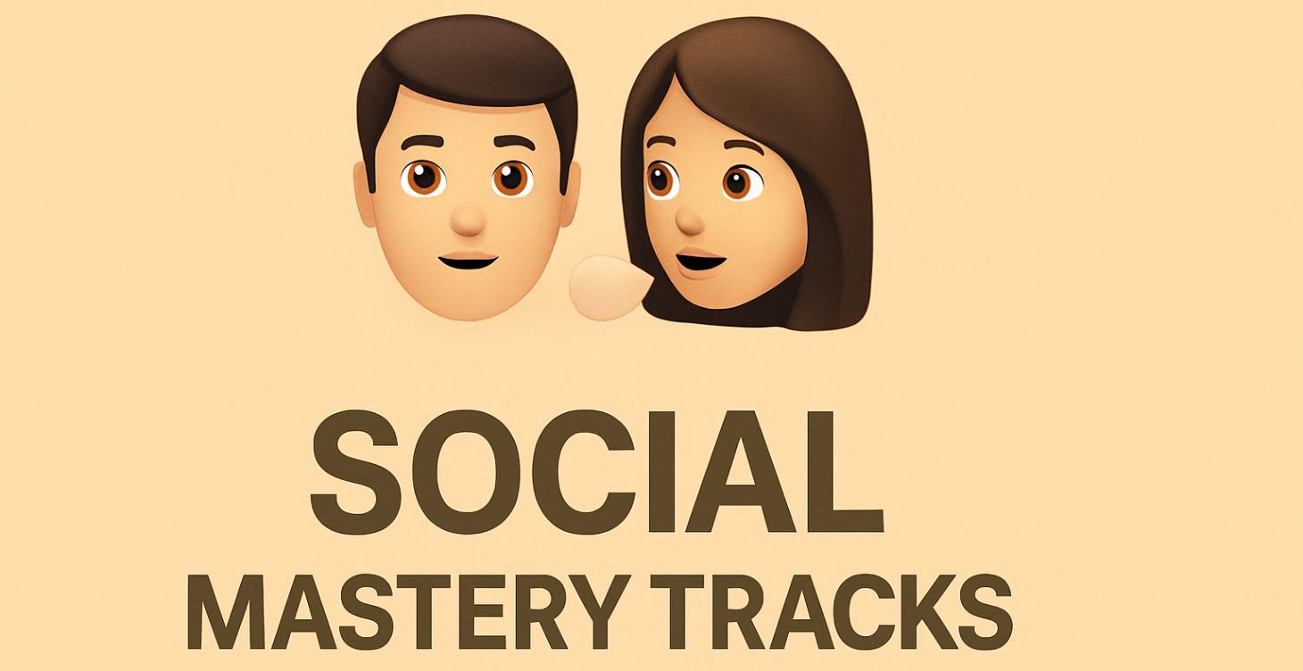 Social Mastery Tracks