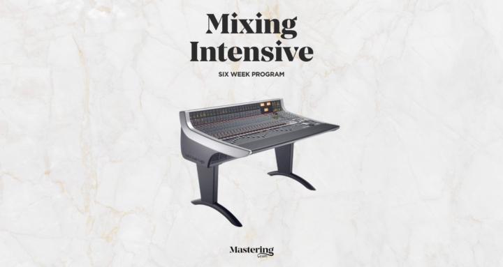 Mixing Intensive