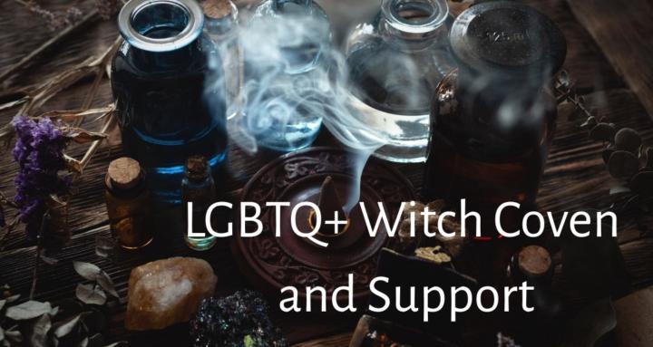 LGBTQ+ Witch Coven and Support