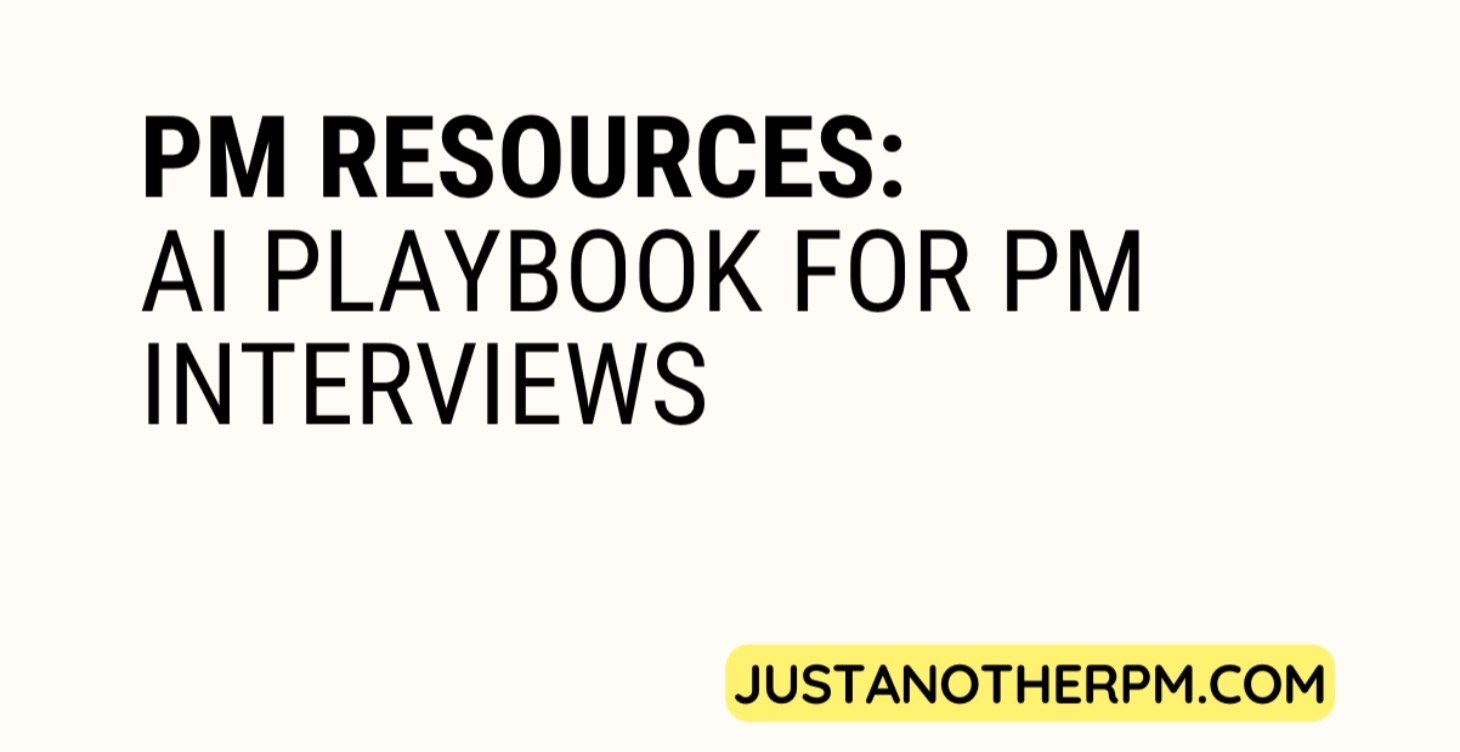 AI Playbook for PM Interviews