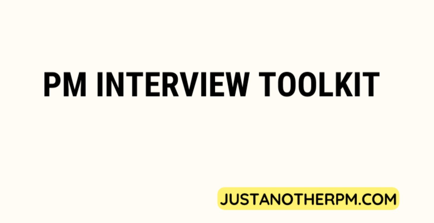 Product Management Interview Toolkit