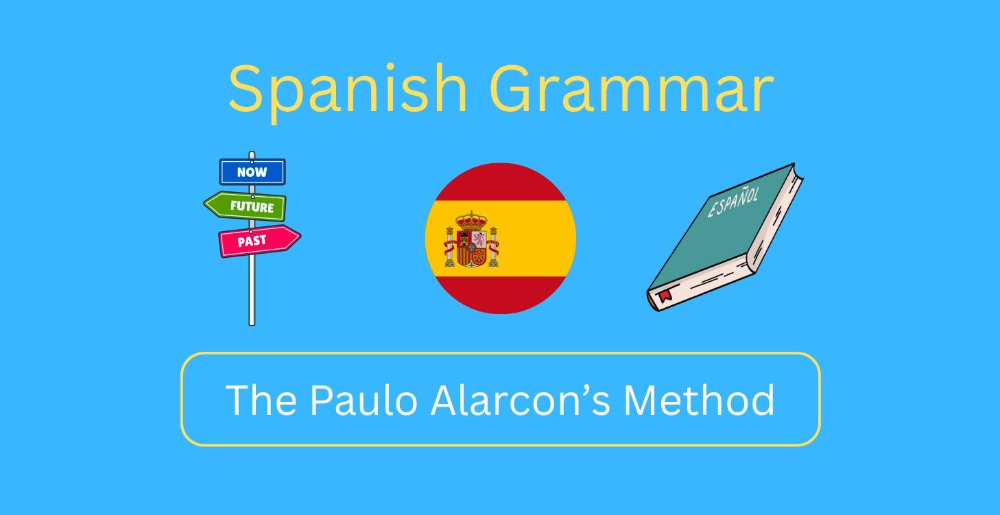 Spanish Grammar - The PA Method