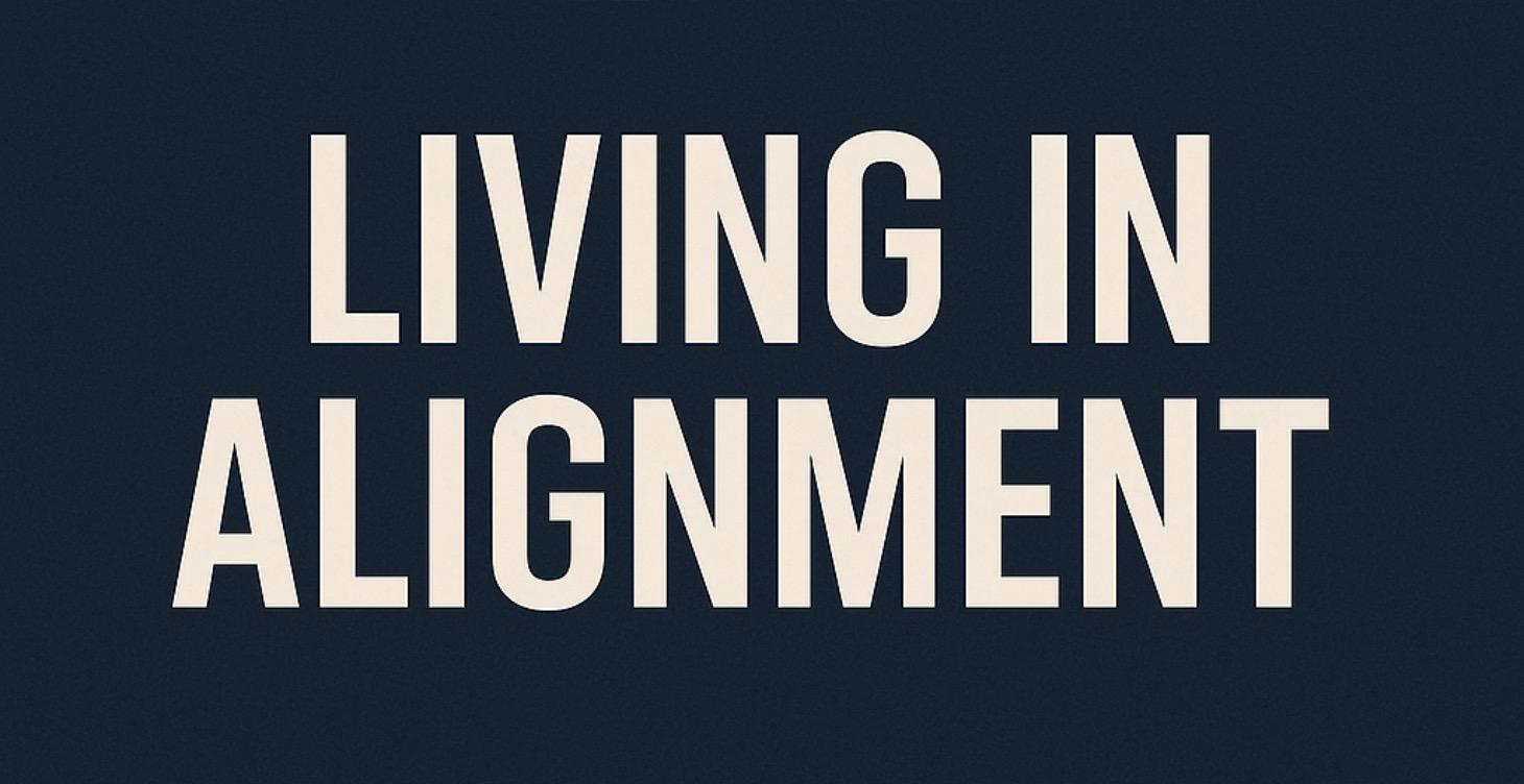 ⭐ Lesson 8 — Living in Alignment