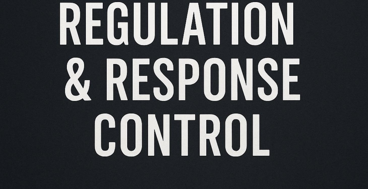 Lesson 5 —Emotional Regulation & Response Control