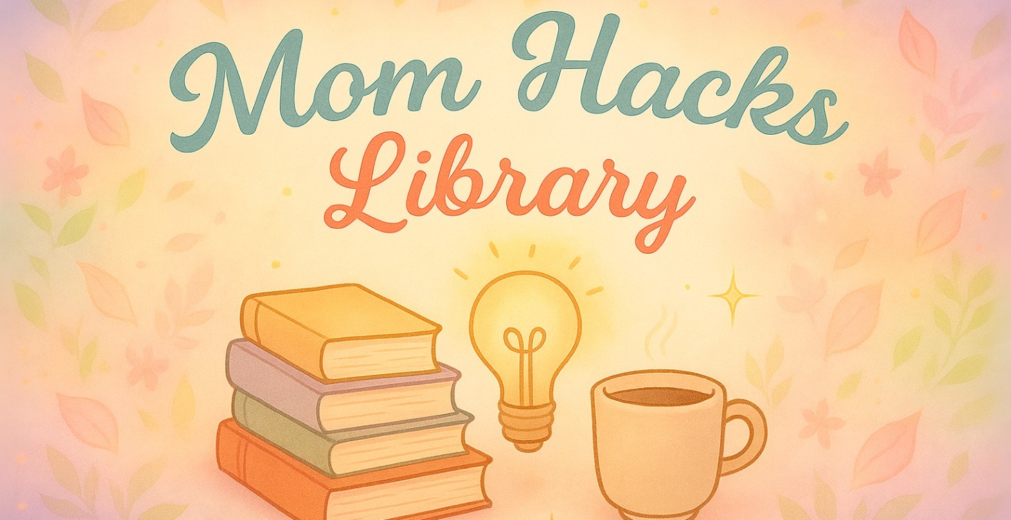 🧩 Mom Hacks Library