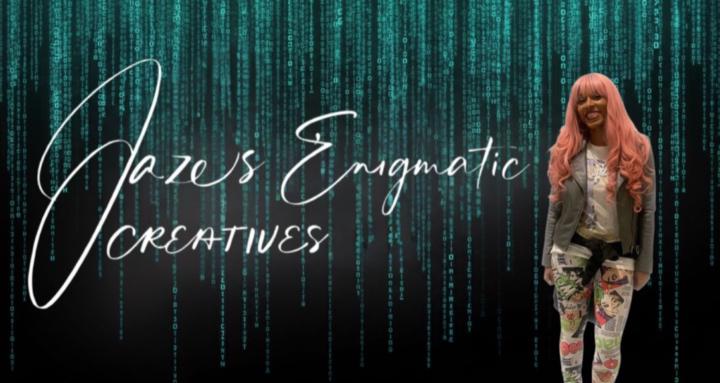 Jaze's Enigmatic Creatives